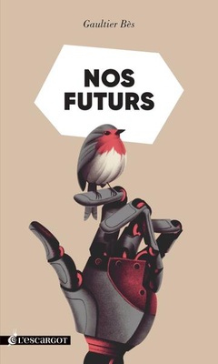 NOS FUTURS - QUE FAIRE QUAND TOUT SE DEFAIT?