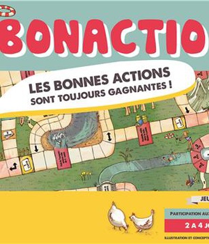 BONACTIO - LES BONNES ACTIONS SONT TOUJOURS GAGNANTES ! - 2 A 4 JOUEURS (OU +) - 7 ANS ET +