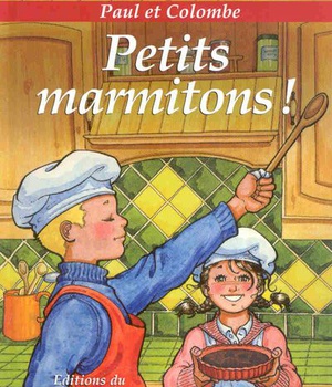 PAUL ET COLOMBE - T08 - PETITS MARMITONS!