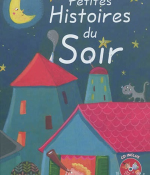 PETITES HISTOIRES POUR LE SOIR