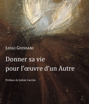 DONNER SA VIE POUR L'OEUVRE D'UN AUTRE