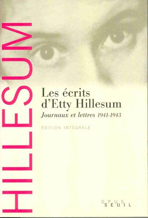 LES ECRITS D'ETTY HILLESUM - JOURNAUX ET LETTRES (1941-1943)