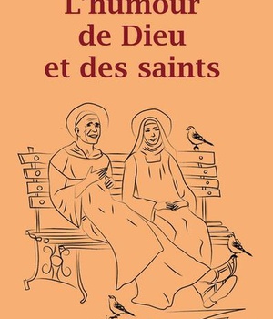 L'HUMOUR DE DIEU ET DES SAINTS