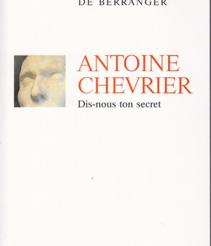 ANTOINE CHEVRIER DIS-NOUS TON SECRET