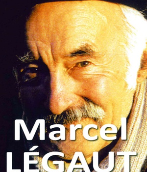 MARCEL LEGAUT - UN TEMOIN POUR LE XXIE SIECLE