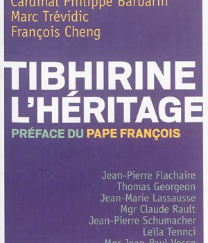 TIBHIRINE : L'HERITAGE