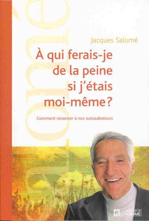 A QUI FERAIS-JE DE LA PEINE SI J'ETAIS MOI-MEME ?