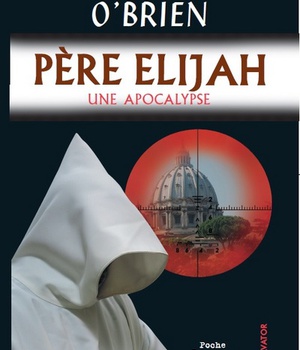 PERE ELIJAH (VERSION POCHE) - UNE APOCALYPSE