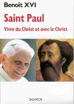 SAINT PAUL : VIVRE DU CHRIST ET AVEC LE CHRIST