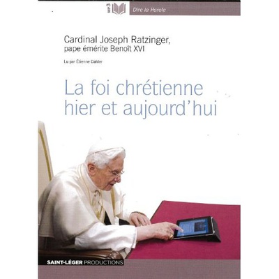 LA FOI CHRETIENNE HIER ET AUJOURD'HUI - AUDIOLIVRE MP3