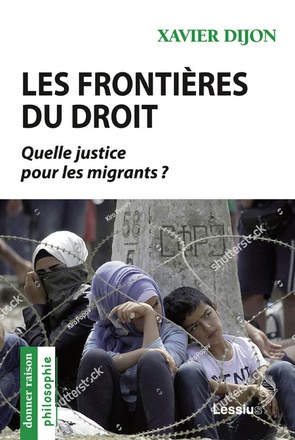 LES FRONTIERES DU DROIT - QUELLE JUSTICE POUR LES MIGRANTS ?