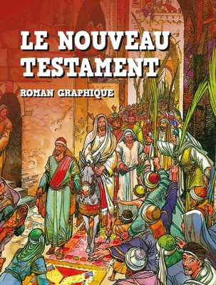 LE NOUVEAU TESTAMENT EN BD - ROMAN GRAPHIQUE