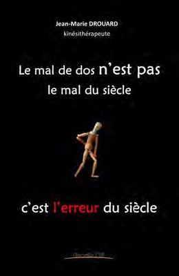 DU CORPS A L'AME - CONFIDENCES D'UN PRATICIEN DE LA METHODE MEZIERES