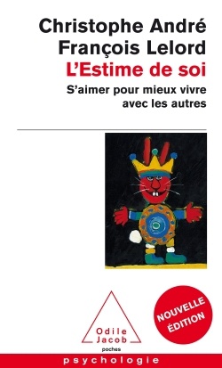 L'ESTIME DE SOI - S'AIMER POUR MIEUX VIVRE AVEC LES AUTRES