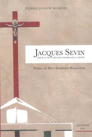 JACQUES SEVIN - POUR LA PLUS GRANDE GLOIRE DE LA CROIX