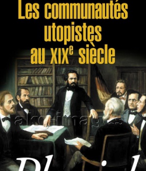 LES COMMUNAUTES UTOPISTES AU XIXE SIECLE