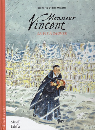 MONSIEUR VINCENT - LA VIE A SAUVER