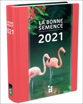 CALENDRIER LIVRE LA BONNE SEMENCE RELIE, 2021