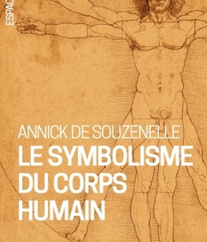 LE SYMBOLISME DU CORPS HUMAIN