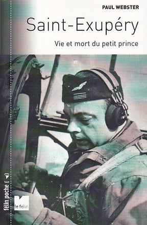 SAINT-EXUPERY - VIE ET MORT DU PETIT PRINCE