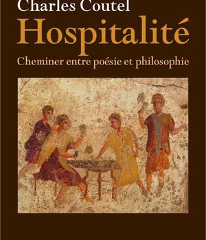 HOSPITALITE - CHEMINER ENTRE POESIE ET PHILOSOPHIE