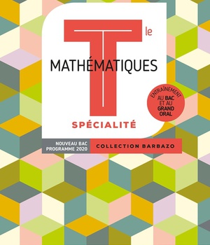 BARBAZO MATHEMATIQUES SPECIALITE TERMINALES - LIVRE ELEVE - ED. 2020
