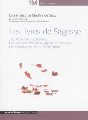 LES LIVRES DE SAGESSE - AUDIOLIVRE MP3 - JOB, PROVERBES, ECCLESIASTE, CANTIQUES DES CANTIQUES, SAGES