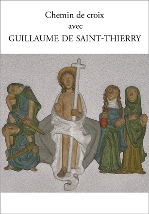 CHEMIN DE CROIX AVEC GUILLAUME DE SAINT-THIERRY