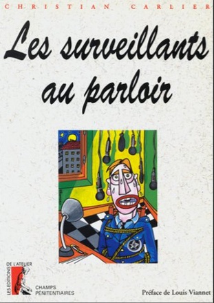 LES SURVEILLANTS AU PARLOIR