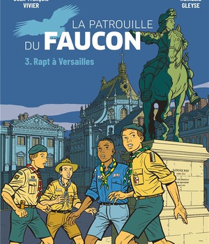 RAPT A VERSAILLES - LES AVENTURES DE LA PATROUILLE DU FAUCON VOL. 3