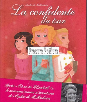 3 - LA CONFIDENTE DU TSAR