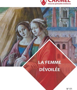 REVUE DU CARMEL NUMERO 171 LA FEMME DEVOILEE