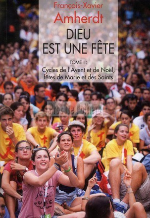 DIEU EST UNE FETE TOME 1