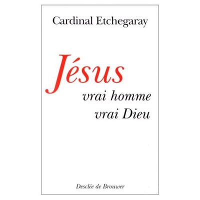 JESUS, VRAI HOMME ET VRAI DIEU