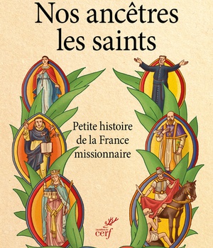 NOS ANCETRES LES SAINTS