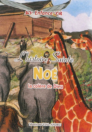 NOE, LA COLERE DE DIEU
