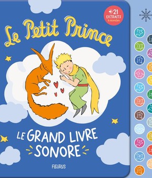 LE PETIT PRINCE LE GRAND LIVRE SONORE