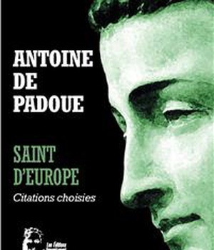 ANTOINE DE PADOUE - SAINT D'EUROPE - L5066 - CITATIONS CHOISIES