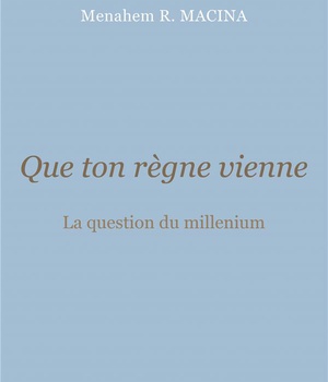 QUE TON REGNE VIENNE - LA QUESTION DU MILLENIUM
