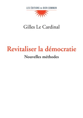 REVITALISER LA DEMOCRATIE - NOUVELLES APPROCHES.