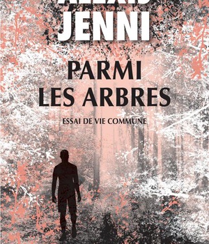 PARMI LES ARBRES - ESSAI DE VIE COMMUNE - ILLUSTRATIONS, NOIR ET BLANC