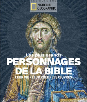 LES PLUS GRANDS PERSONNAGES DE LA BIBLE