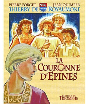 THIERRY DE ROYAUMONT - T03 - LA COURONNE D'EPINES