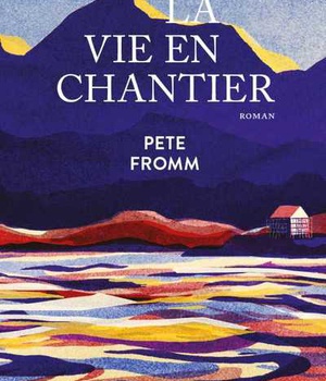 LA VIE EN CHANTIER