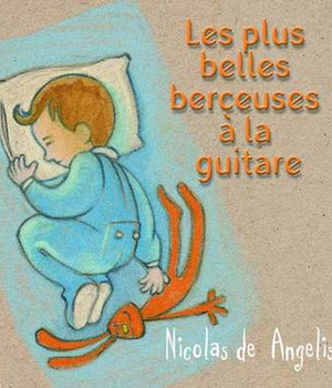 LES PLUS BELLES BERCEUSES A LA GUITARE - AUDIO