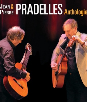 JEAN & PIERRE PRADELLES - ANTHOLOGIE - AUDIO