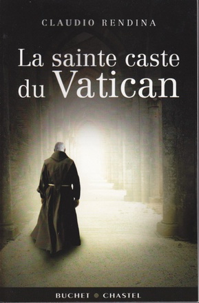 LA SAINTE CASTE DU VATICAN