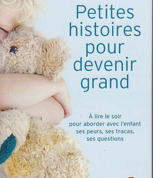 PETITES HISTOIRES POUR DEVENIR GRAND