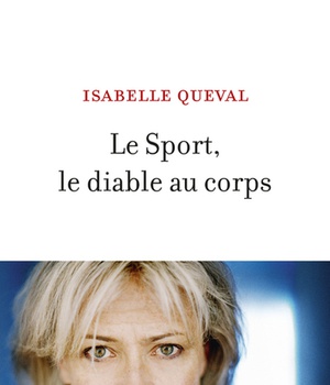 LE SPORT, LE DIABLE AU CORPS