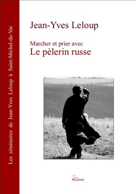 MARCHER ET PRIER AVEC LE PELERIN RUSSE